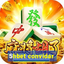 5hbet convidar